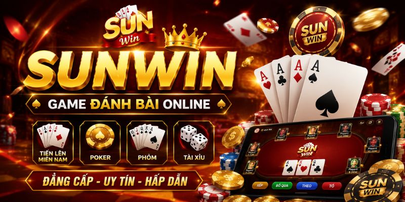 Sunwin - Game Đánh Bài Online | Chơi Hay, Nhận Thưởng Nhanh 1 sunwin-game-danh-bai-online